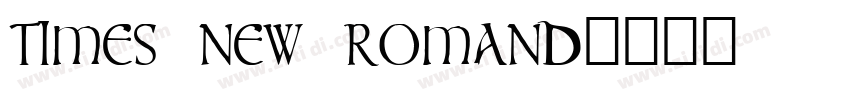 TIMES NEW ROMAND字体转换 TIMES NEW ROMAND字体转换